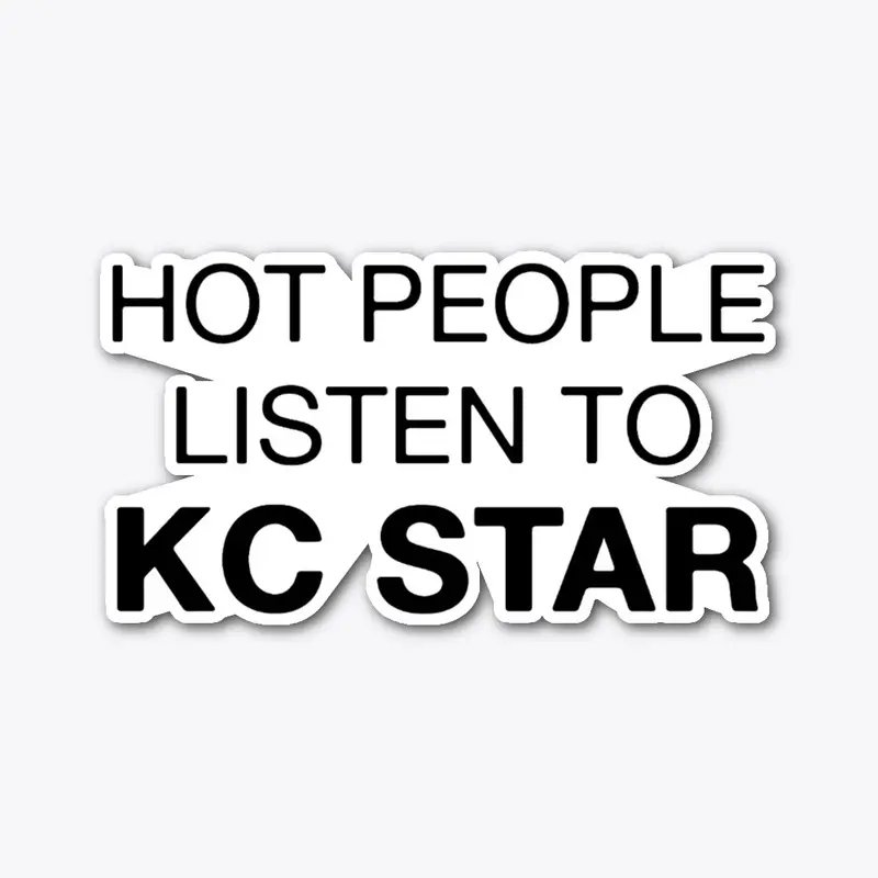 Hot People Listen to KC Star (Black)