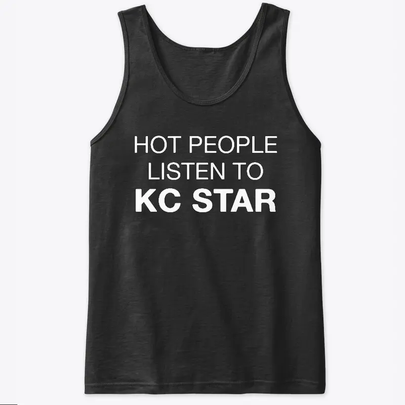 Hot People Listen to KC Star (White)